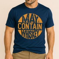 May Contain Whiskey Funny Liquor Drinking Cooling Performance Crew T-Shirt