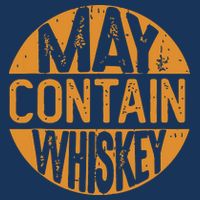 May Contain Whiskey Funny Liquor Drinking Cooling Performance Crew T-Shirt
