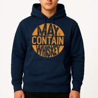 May Contain Whiskey Funny Liquor Drinking Hoodie