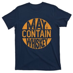 May Contain Whiskey Funny Liquor Drinking T-Shirt