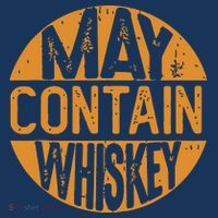 May Contain Whiskey Funny Liquor Drinking Flatbill Hat