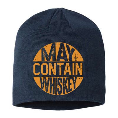 May Contain Whiskey Funny Liquor Drinking Sustainable Beanie