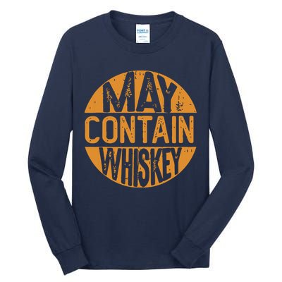 May Contain Whiskey Funny Liquor Drinking Tall Long Sleeve T-Shirt