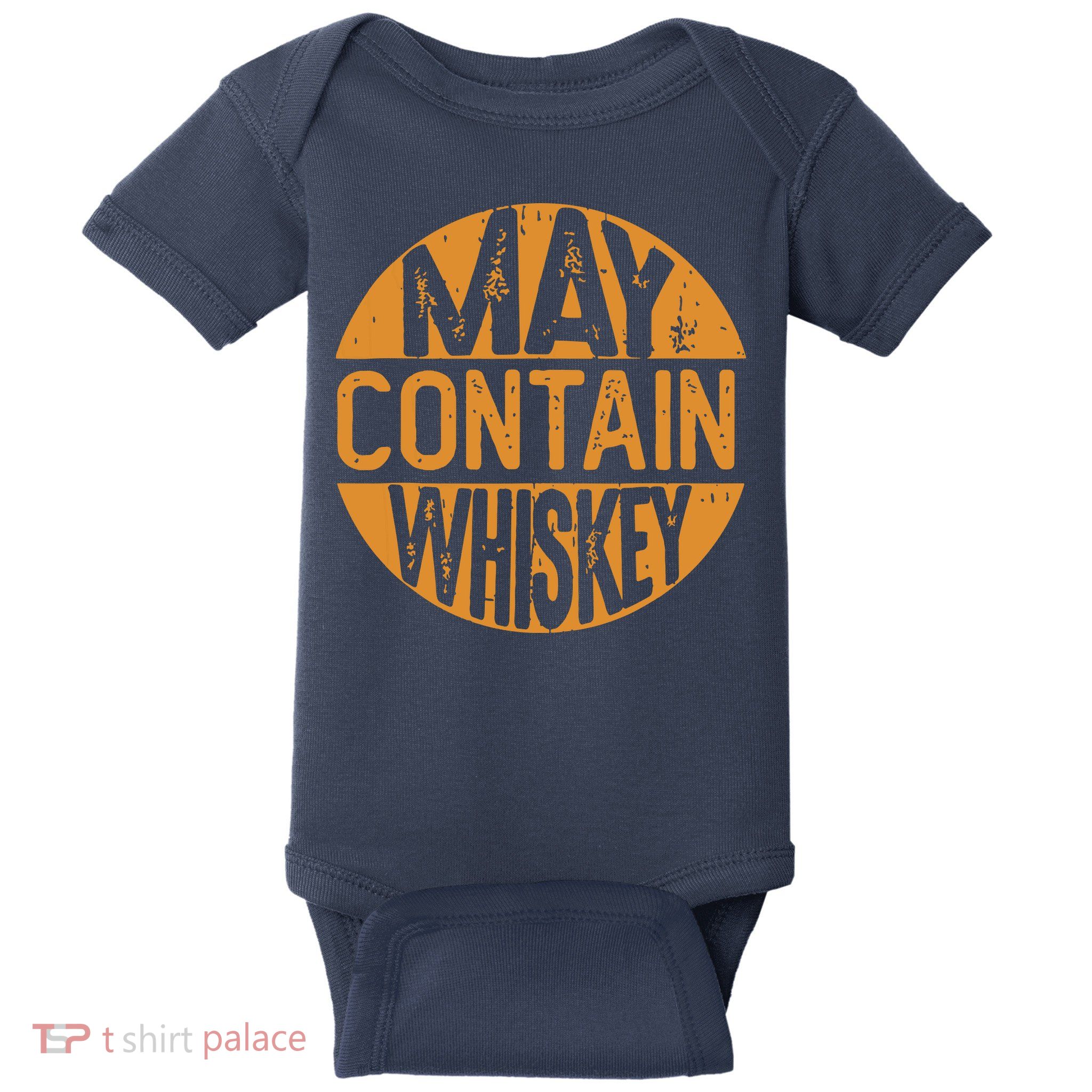 May Contain Whiskey Funny Liquor Drinking Baby Bodysuit