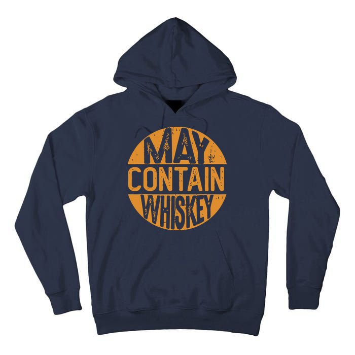 May Contain Whiskey Funny Liquor Drinking Tall Hoodie