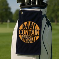 May Contain Whiskey Funny Liquor Drinking Golf Towel