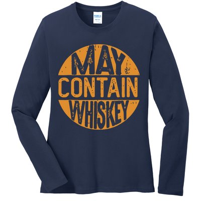 May Contain Whiskey Funny Liquor Drinking Ladies Long Sleeve Shirt
