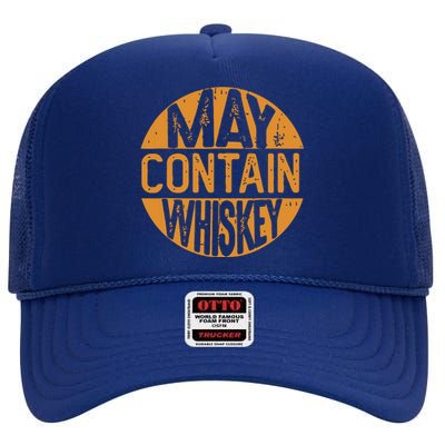 May Contain Whiskey Funny Liquor Drinking High Crown Mesh Back Trucker Hat