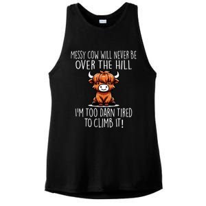 Messy Cow Will Never Be Over Hill I’M Too Darn Tired Climb Ladies PosiCharge Tri-Blend Wicking Tank