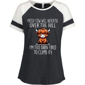 Messy Cow Will Never Be Over Hill I’M Too Darn Tired Climb Enza Ladies Jersey Colorblock Tee