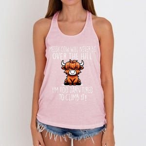 Messy Cow Will Never Be Over Hill I’M Too Darn Tired Climb Women's Knotted Racerback Tank