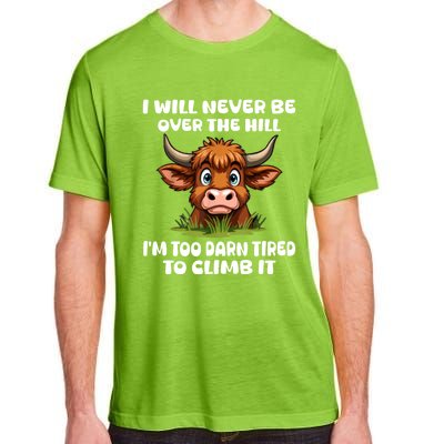 Messy Cow Will Never Be Over Hill I’M Too Darn Tired Climb Adult ChromaSoft Performance T-Shirt