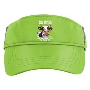 Messy Cow Will Never Be Over Hill I’M Too Darn Tired Climb Adult Drive Performance Visor