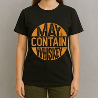 May Contain Whiskey Funny Liquor Drinking T-Shirt