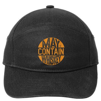 May Contain Whiskey Funny Liquor Drinking 7-Panel Snapback Hat