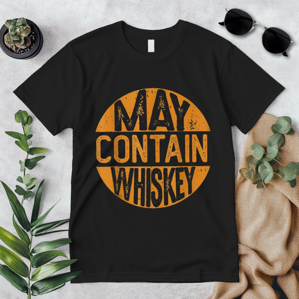 May Contain Whiskey Funny Liquor Drinking Premium T-Shirt