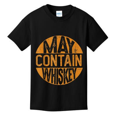 May Contain Whiskey Funny Liquor Drinking Kids T-Shirt