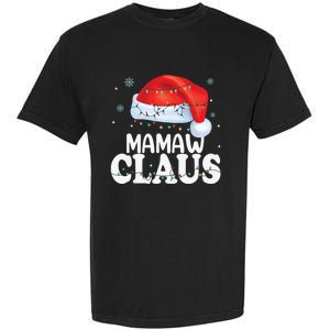 Mamaw Claus Xmas Family Matching Funny Grandma Christmas Cute Gift Garment-Dyed Heavyweight T-Shirt