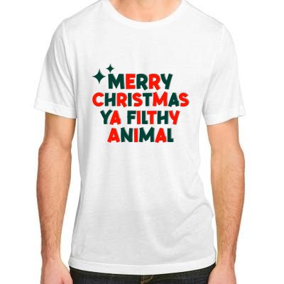 Merry Christmas Ya Filthy Animals Funny Christmas Adult ChromaSoft Performance T-Shirt