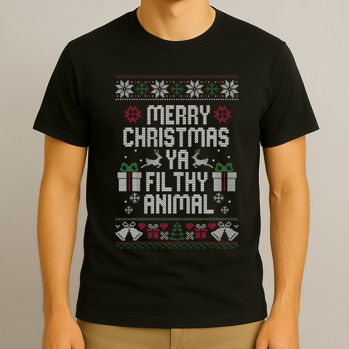 Merry Christmas Ya Filthy Animal Ugly T-Shirt