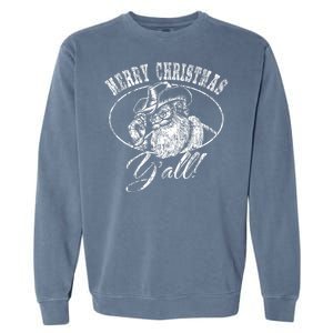 Merry Christmas YAll Funny Country Cowboy Santa Claus Garment-Dyed Sweatshirt