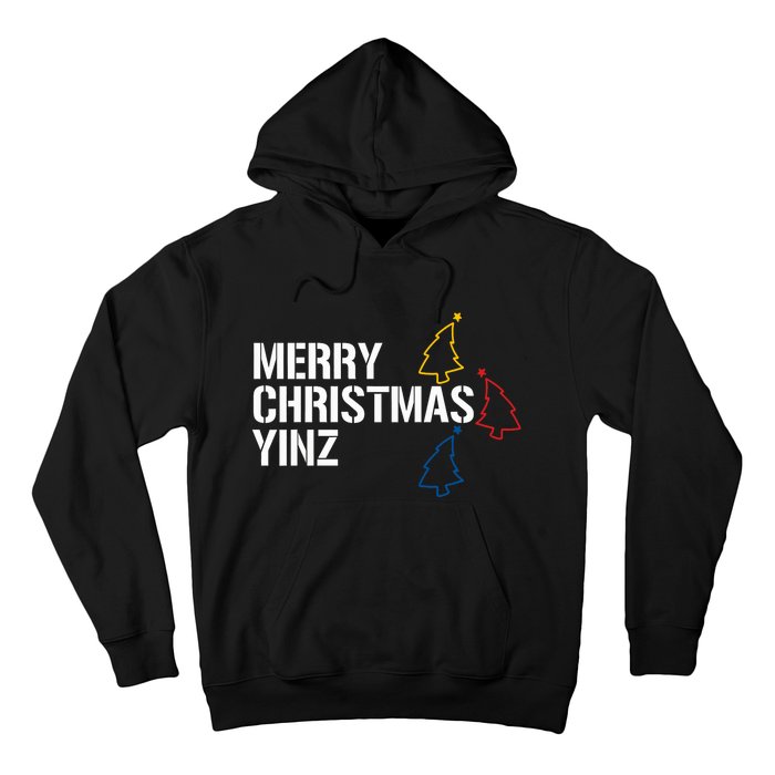 Merry Christmas Yinz With Pittsburgh Christmas Trees Funny Hoodie