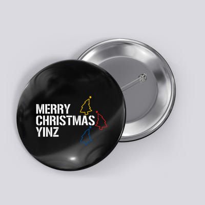 Merry Christmas Yinz With Pittsburgh Christmas Trees Funny Button