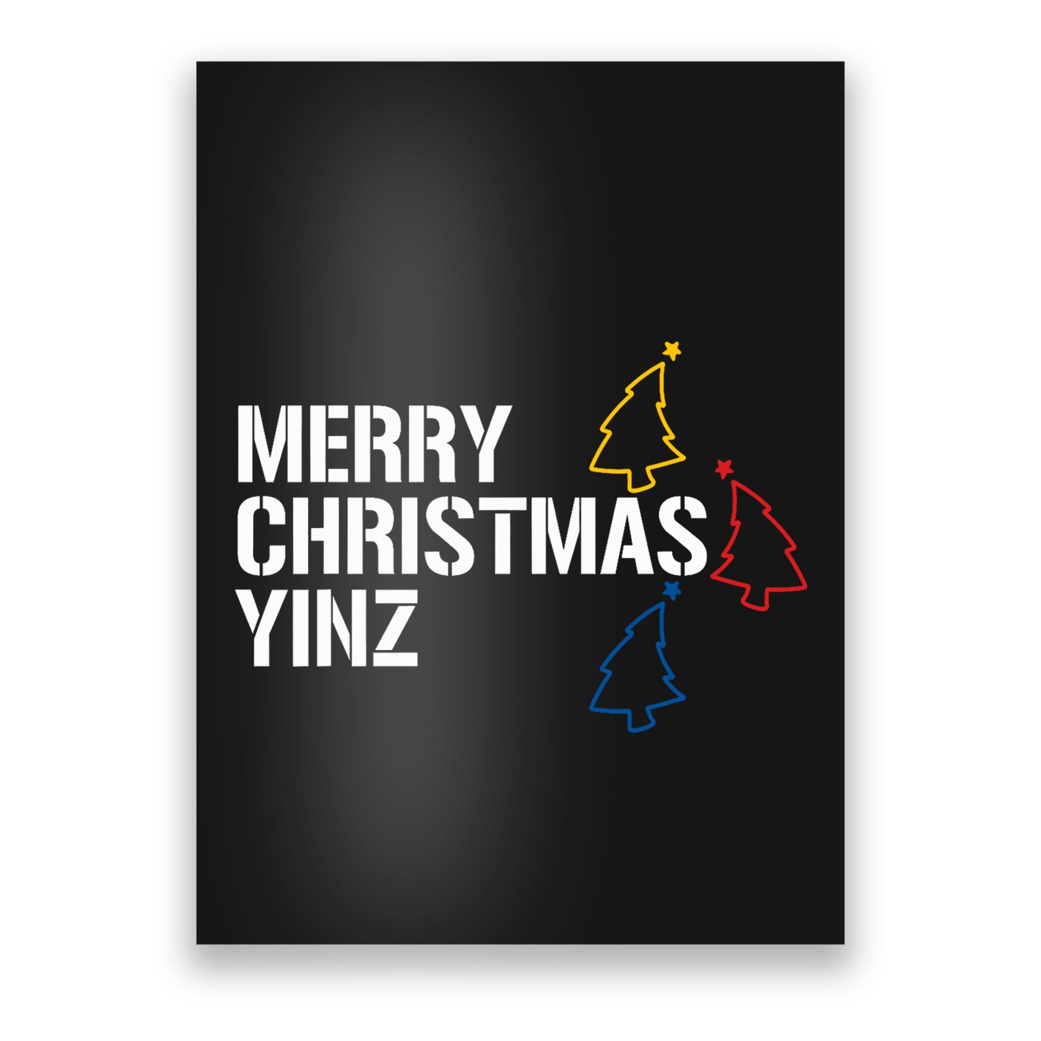 Merry Christmas Yinz With Pittsburgh Christmas Trees Funny Poster