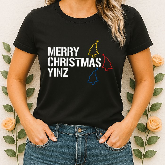 Merry Christmas Yinz With Pittsburgh Christmas Trees Funny Womens T-Shirt