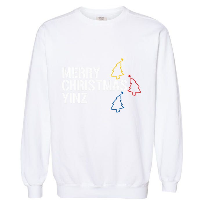 Merry Christmas Yinz With Pittsburgh Christmas Trees Funny Garment-Dyed Sweatshirt
