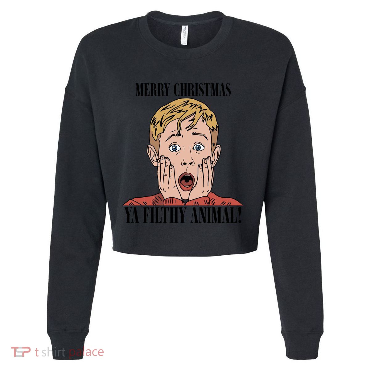 Merry Christmas Ya Filthy Animal Kevin Mccallister Christmas Home Alone Cropped Pullover Crew
