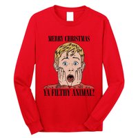 Merry Christmas Ya Filthy Animal Kevin Mccallister Christmas Home Alone Long Sleeve Shirt