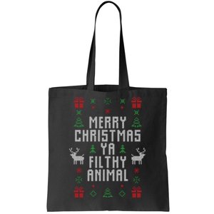 Merry Christmas Ya Filthy Animal Tote Bag