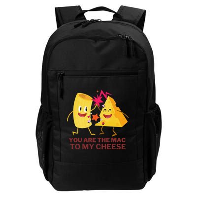 Mac Cheese You Are The Mac To My Cheese Daily Commute Backpack