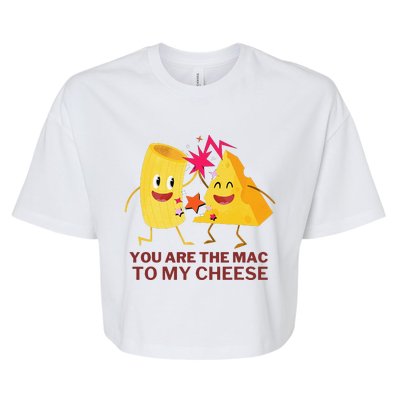 Mac Cheese You Are The Mac To My Cheese Bella+Canvas Jersey Crop Tee