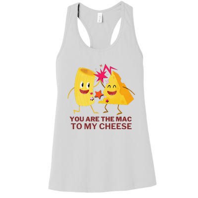 Mac Cheese You Are The Mac To My Cheese Women's Racerback Tank