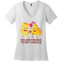 Mac Cheese You Are The Mac To My Cheese Women's V-Neck T-Shirt