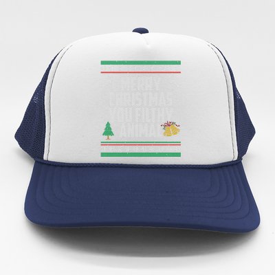 Merry Christmas You Filthy Animal Ugly Trucker Hat