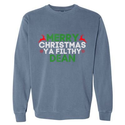 Merry Christmas Ya Filthy Dean Academic Dean Christmas Garment-Dyed Sweatshirt