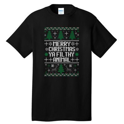 Merry Christmas Ya Filthy Animal Ugly Sweater Funny Xmas Gift Tall T-Shirt