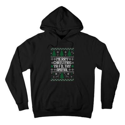 Merry Christmas Ya Filthy Animal Ugly Sweater Funny Xmas Gift Tall Hoodie