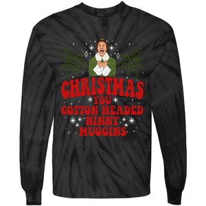 Merry Christmas You Cotton Headed Ninny Muggins Buddy Christmas Movie Tie-Dye Long Sleeve Shirt