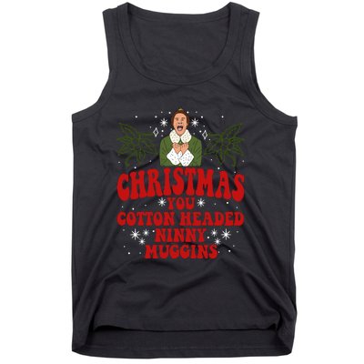 Merry Christmas You Cotton Headed Ninny Muggins Buddy Christmas Movie Tank Top