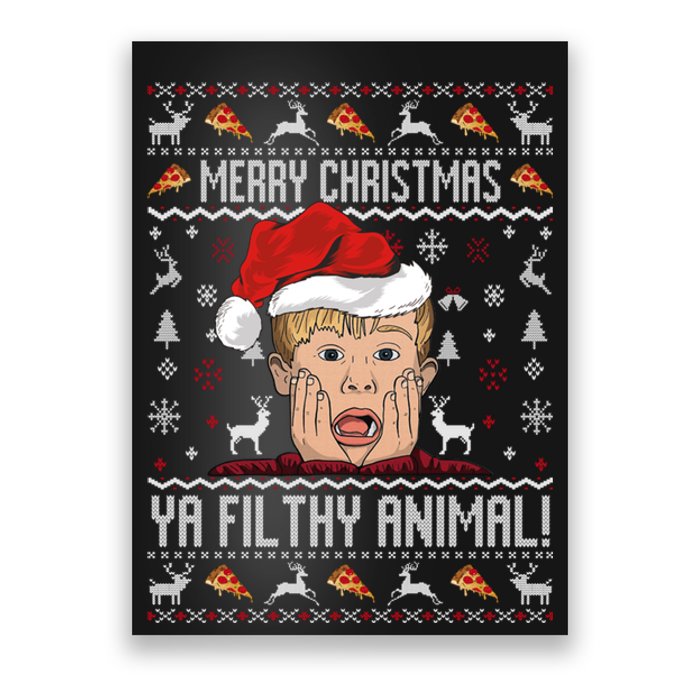 Merry Christmas Ya Filthy Animal Sweater Poster