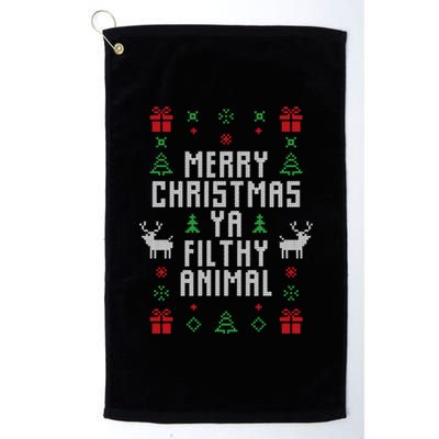 Merry Christmas Ya Filthy Animal Ugly Christmas Sweater Platinum Collection Golf Towel