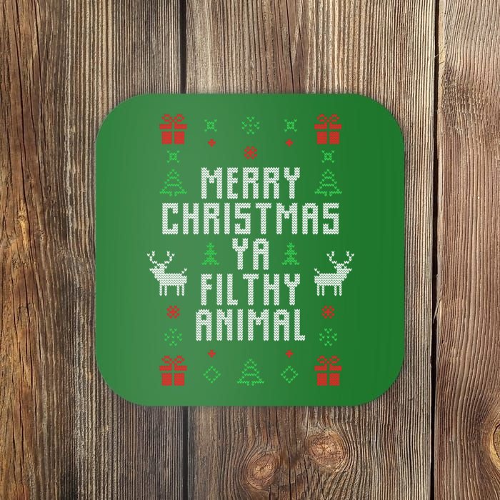 Merry Christmas Ya Filthy Animal Ugly Christmas Sweater Coaster