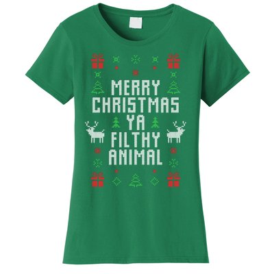 Merry Christmas Ya Filthy Animal Ugly Christmas Sweater Women's T-Shirt