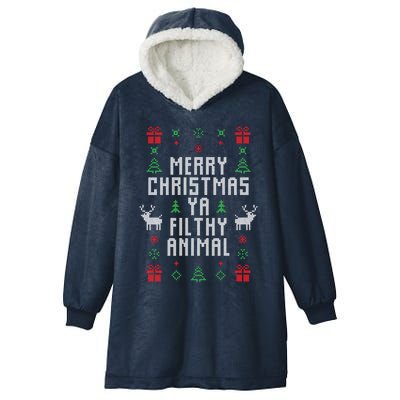 Merry Christmas Ya Filthy Animal Ugly Christmas Sweater Hooded Wearable Blanket