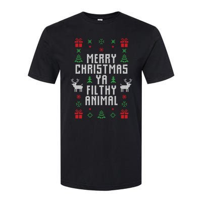 Merry Christmas Ya Filthy Animal Ugly Christmas Sweater Softstyle CVC T-Shirt