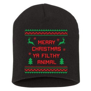 Merry Christmas Ya Filthy Animal Sweatshirt Funny Christmas Short Acrylic Beanie